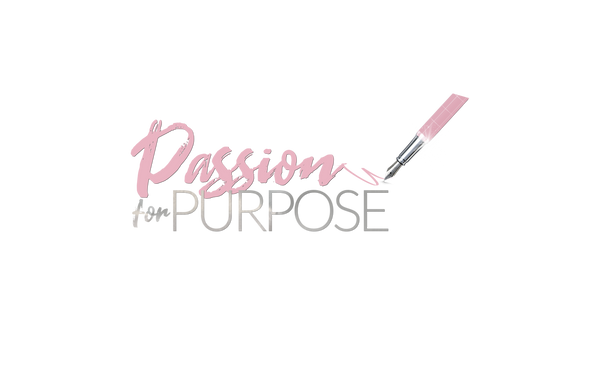 PASSION FOR PURPOSE